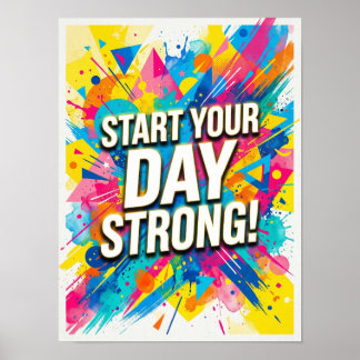 start your day strong poster ポスター