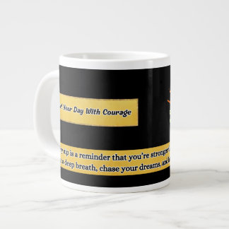 Start Your Day With Courage | Motivational Mug ジャンボコーヒーマグカップ