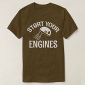 Start your Engines Cooking Baking Baker Tシャツ (デザイン正面)