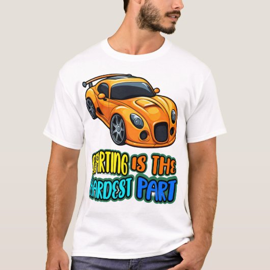 starting is the hardest part tシャツ (正面)