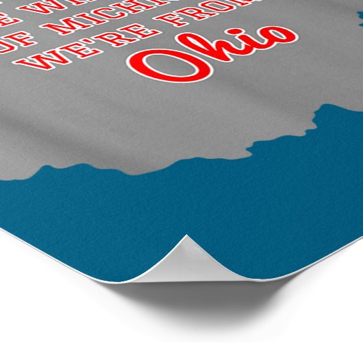 State Of Ohio We Don't Give A For Michigan  ポスター (角)