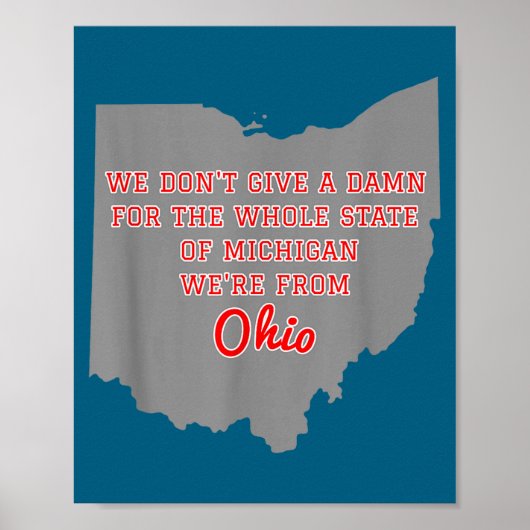 State Of Ohio We Don't Give A For Michigan ポスター (正面)