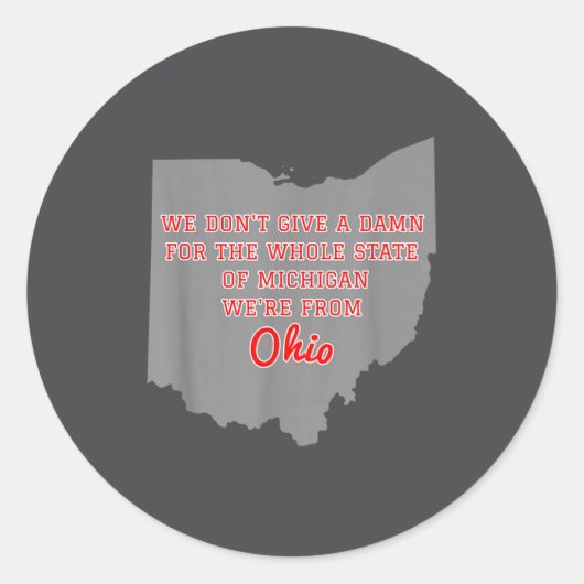 State Of Ohio We Don't Give A For Michigan ラウンドシール (正面)