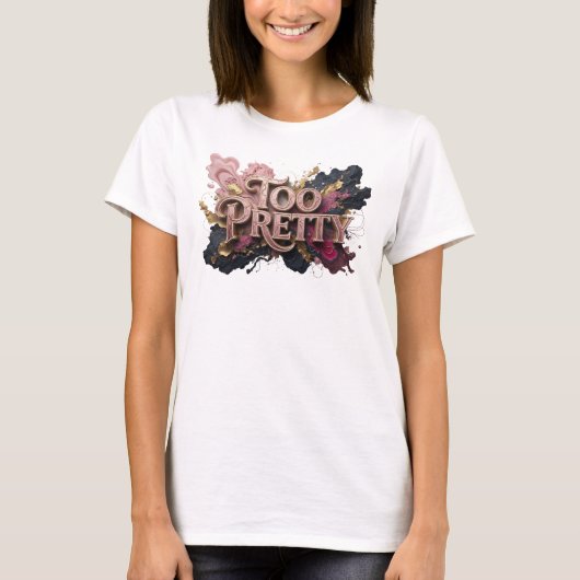 Statement Red TOO PRETTY シャツデザイン v2 Tシャツ (正面)