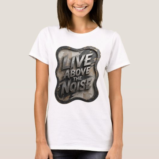 Statement Silver LIVE ABOVE THE NOISE スランテイー Tシャツ (正面)
