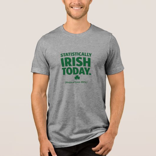 Statistically Irish - St Patrick's Day トライブレンドＴシャツ (正面)