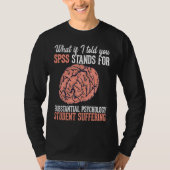Statistics and psychology study science SPSS Tシャツ (正面)