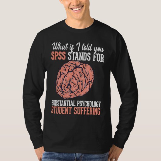 Statistics and psychology study science  SPSS Tシャツ (正面)