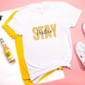 Stay 前向き Yellow 感動的 for Good Vibes Tシャツ