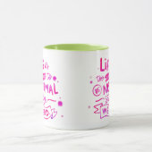 Stay 風変わり Mug – ライフが短すぎて通常に戻らない! マグカップ (中央)