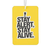 "Stay Alert, Stay Alive" Safety Awareness Car  カーエアーフレッシュナー (裏面)