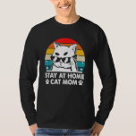 Stay at Home Cat Mom Beautiful Cat Cute Kitten Tシャツ<br><div class="desc">Stay at Home Cat Mom Beautiful Cat Cute Kitten</div>
