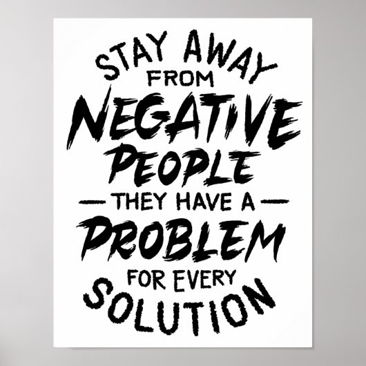 Stay away from negative people ポスター (正面)