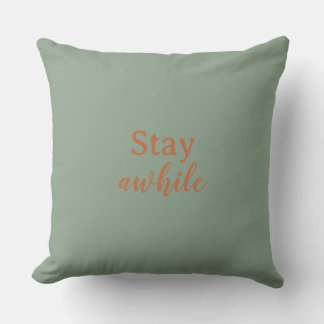 Stay Awhile Sage Warm Sand Terracotta Typography クッション