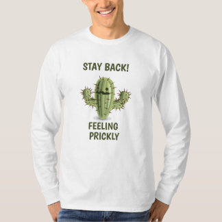 "Stay Back! Feeling Prickly" T-Shirt for Men Tシャツ
