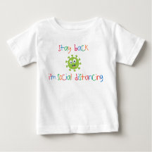 Stay Back I'm Social DistancingベビーTシャツ