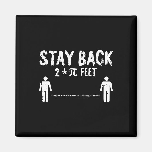 Stay Back Pi-day おもしろい 3.14数学記号Quarantin マグネット (正面)