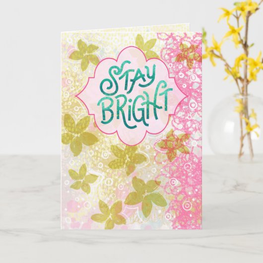 Stay Bright – Colorful Hand-Lettered Abstract カード (黄色い花)