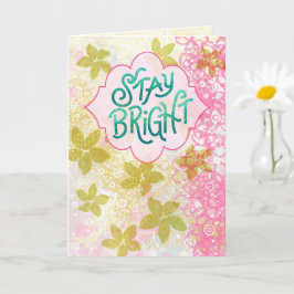 Stay Bright – Colorful Hand-Lettered Abstract カード