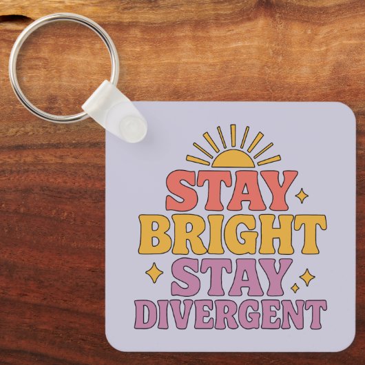 Stay Bright, Stay Divergent キーホルダー (正面)