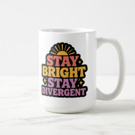 Stay Bright, Stay Divergent コーヒーマグカップ