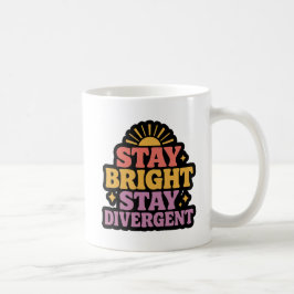 Stay Bright, Stay Divergent コーヒーマグカップ