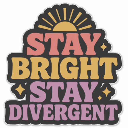 Stay Bright, Stay Divergent シール (正面)