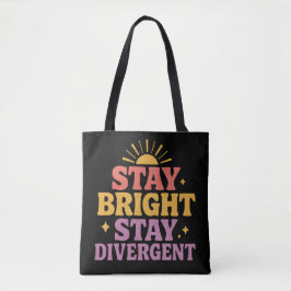 Stay Bright, Stay Divergent トートバッグ