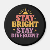 Stay Bright, Stay Divergent マグネット (正面)