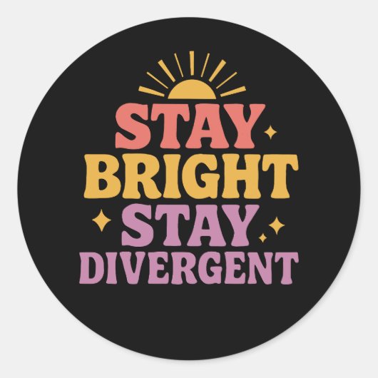 Stay Bright, Stay Divergent ラウンドシール (正面)