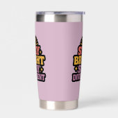 Stay Bright, Stay Divergent 保温保冷タンブラー (左面)