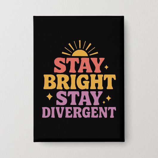 Stay Bright, Stay Divergent 缶バッジ (正面)