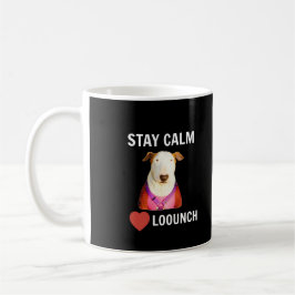 STAY CALM - LOUCH, COFFEE Mug コーヒーマグカップ