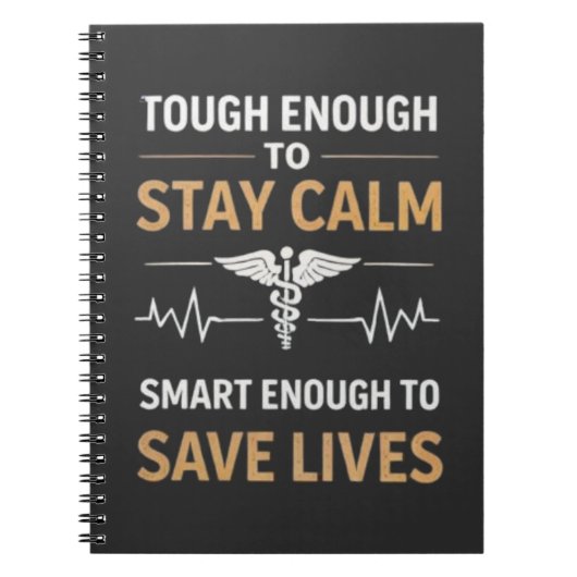 Stay Calm Save Lives Nurse Motivation Quote ノートブック (正面)