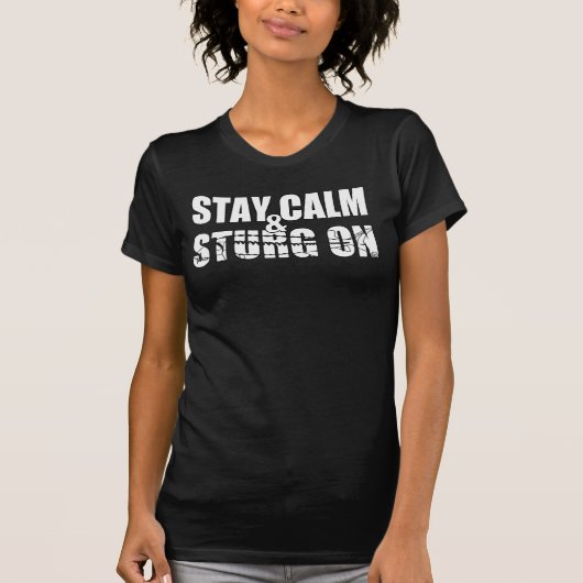 Stay Calm & Sturg On -Lake Sturg - acigifts@yahoo Tシャツ (正面)