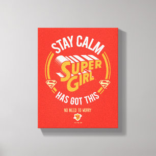 Stay Calm Supergirlが持ってい得る キャンバスプリント