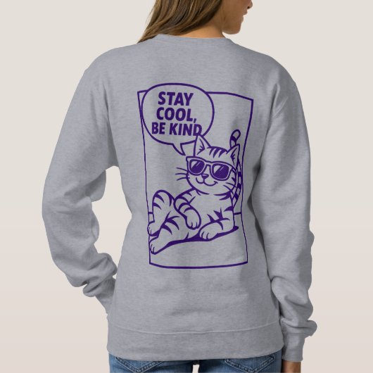 Stay Cool Be Kind Chill Cat Positivity スウェットシャツ (裏面)