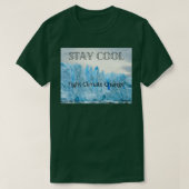 Stay Cool Fight Climate Change Tシャツ (デザイン正面)