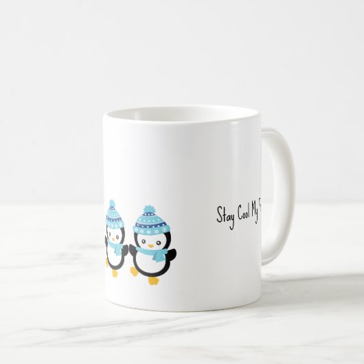 Stay Cool My Friend ペンギン コーヒーマグカップ (正面右)