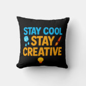 Stay Cool Stay Creative Decorative Throw Pillow – クッション (正面)