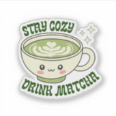 Stay Cozy Drink Matcha シール (正面)