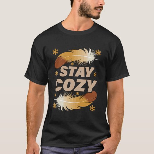 Stay Cozy Winter Feathers T-Shirt Tシャツ (正面)