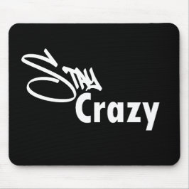 Stay Crazy Mouse Pad マウスパッド