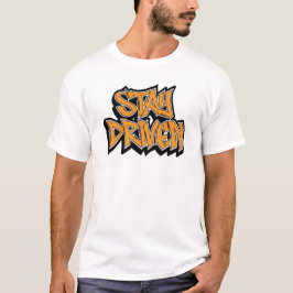 Stay Driven Graffiti Tシャツ