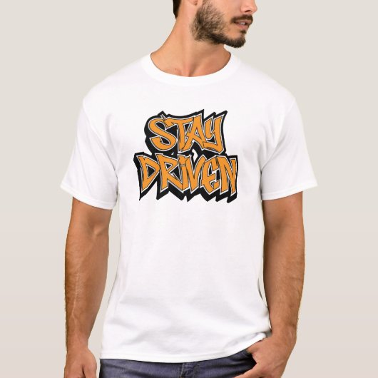 Stay Driven Graffiti Tシャツ (正面)