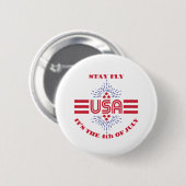 Stay fly it's 4 of July Button 缶バッジ (正面&裏面)