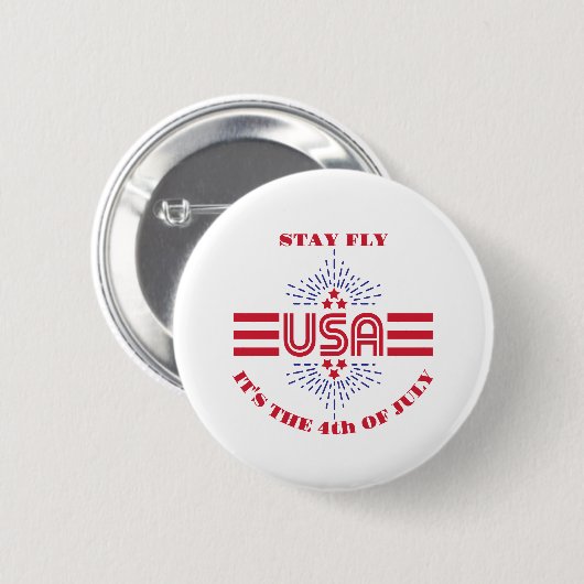Stay fly it's 4 of July Button 缶バッジ (正面&裏面)