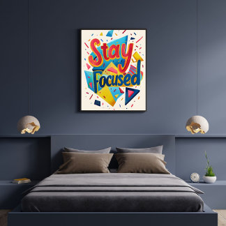 Stay Focused Colorful Motivating Modern ポスター