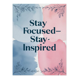 Stay Focused Stay Inspired オプション2 ポスター