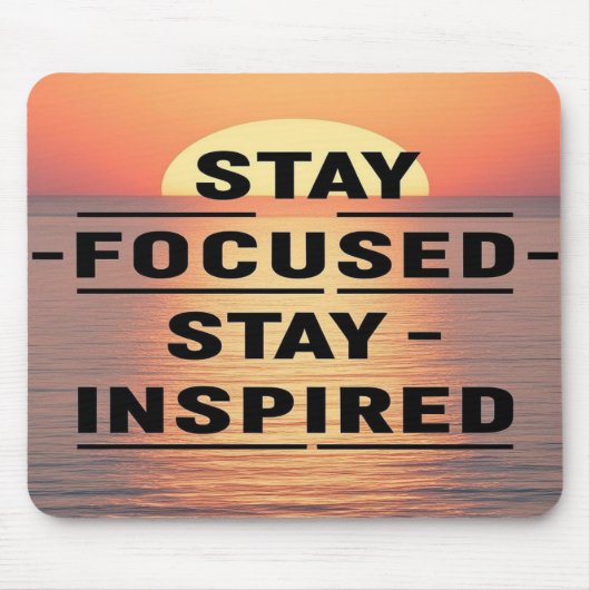 Stay Focused Stay Inspired オプション2 マウスパッド (正面)